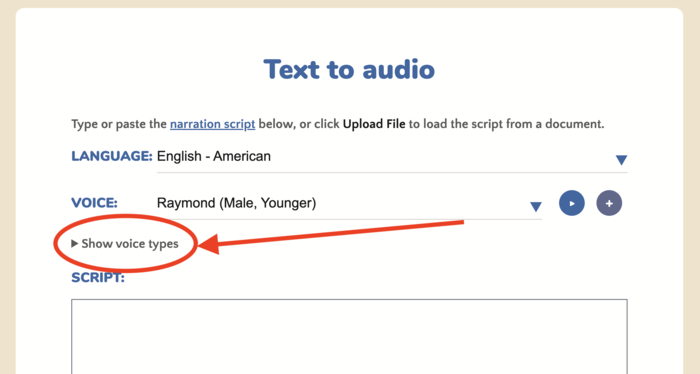Click Show Voice Types to quickly find Robotic voices Click Show Voice Types to quickly find Robotic voices